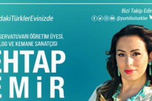 YTB’nin “Dünyadaki Türkler Evinizde” dijital konserleri devam ediyor