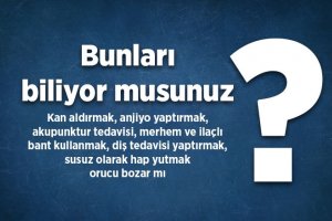 Bunları biliyor musunuz?