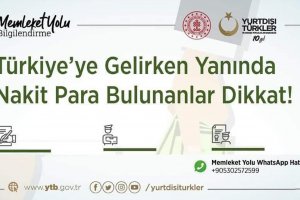  Türkiye’ye giderken yanında nakit para bulunanlar dikkat!