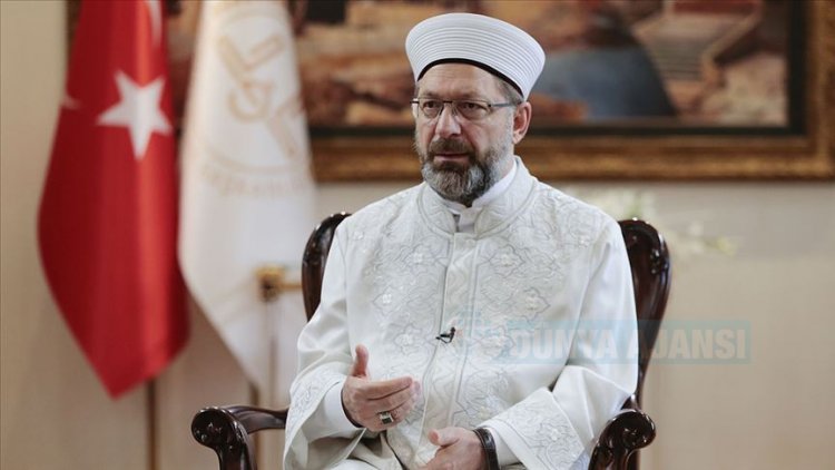 Diyanet İşleri Başkanı Erbaş'tan İslam düşmanı provokasyonlara karşı bilinçli mücadele çağrısı