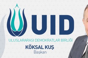 Uluslararası Demokratlar Birliği'nin genel başkanı Köksal Kuş oldu