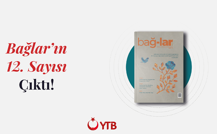 YTB'nin Bağlar Dergisi Balkanlar’ı bu kez dil ve muhabbet ekseninde okuyor