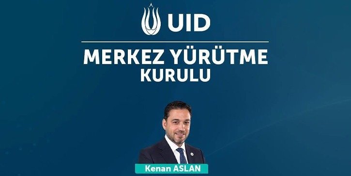 UID'nin yeni yönetim kadrosu Kenan Aslan liderliğinde belli oldu
